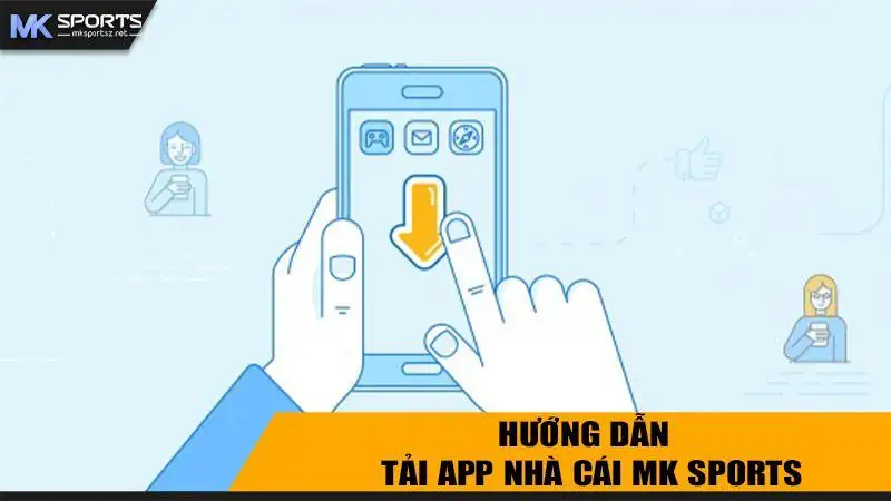 Lỗi thường gặp khi tải app MK Sports