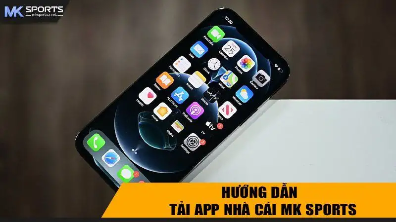 Những lý do nên tải app nhà cái MK Sports