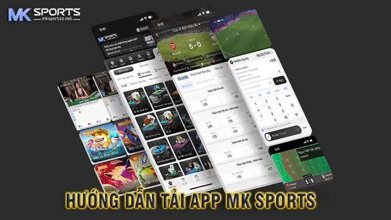 Hướng dẫn tải app MK Sports