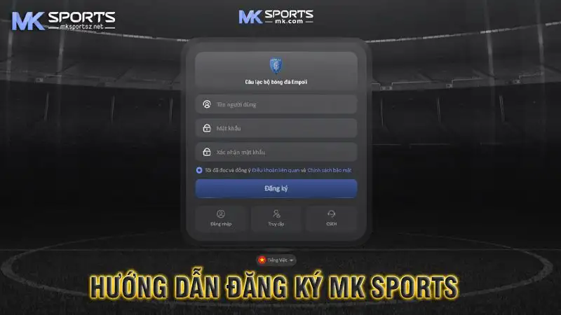 Hướng Dẫn Đăng Ký MK Sports