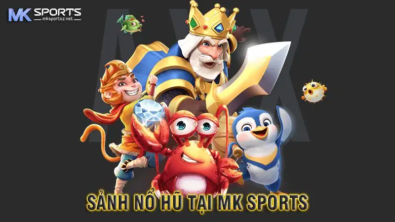 Nổ hũ MK Sports